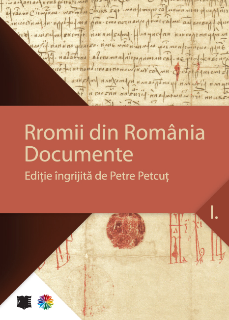 Petcut, Petre	Rromii din România. Documente, Vol. 1.